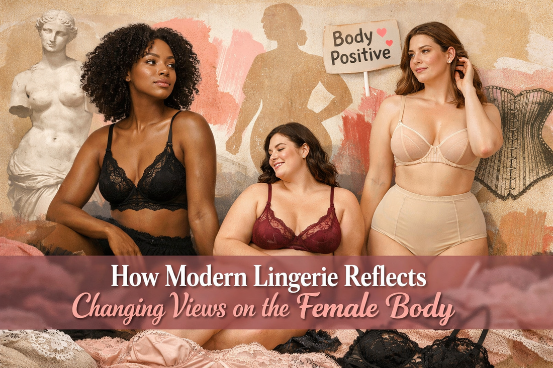 How Modern Lingerie Reflects Changing Views on the Female Body